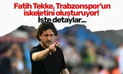 Fatih Tekke, Trabzonspor'un iskeletini oluşturuyor! İşte detaylar...