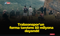 Trabzonspor'un forma tanıtımı 50 milyona dayandı!