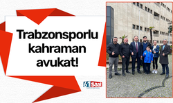 Trabzonsporlu kahraman avukat!