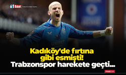 Kadıköy'de fırtına gibi esmişti! Trabzonspor harekete geçti...