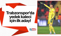 Trabzonspor'da yedek kaleci için ilk aday!