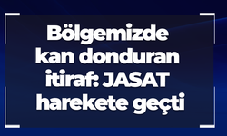 Bölgemizde kan donduran itiraf: JASAT harekete geçti