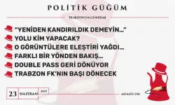 Politik Güğüm - 23 Haziran 2025