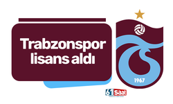 Trabzonspor lisans aldı