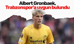 Albert Gronbaek, Trabzonspor'a uygun bulundu