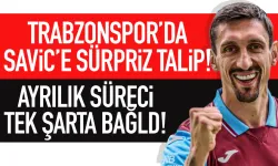 Trabzonspor'da Savic'e sürpriz talip... Ayrılık tek şarta bağlı!