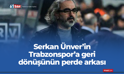Serkan Ünver’in Trabzonspor’a geri dönüşünün perde arkası