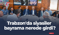 Trabzon'da siyasiler bayrama nerede girdi?