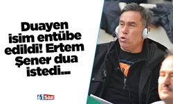 Duayen isim entübe edildi! Ertem Şener dua istedi...