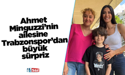 Ahmet Minguzzi’nin ailesine Trabzonspor’dan büyük sürpriz