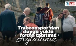 Trabzonspor’dan duygu yüklü forma tanıtımı: 'Ağlattınız'