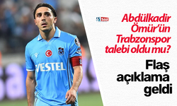 Abdülkadir Ömür’ün Trabzonspor talebi oldu mu? Flaş açıklama geldi