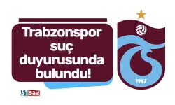 Trabzonspor suç duyurusunda bulundu!