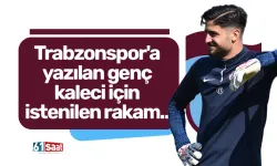 Trabzonspor'a yazılan genç kaleci için istenilen rakam...