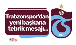 Trabzonspor'dan yeni başkana tebrik mesajı...