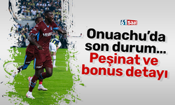 Onuachu’da son durum… Peşinat ve bonus detayı
