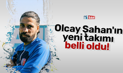Olcay Şahan'ın yeni takımı belli oldu!