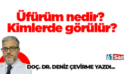 Üfürüm nedir? Kimlerde görülür?