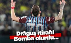 Drăguș itirafı! Bomba olurdu…