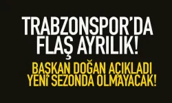 Trabzonspor'da flaş ayrılık! Yeni sezonda devam etmiyor!