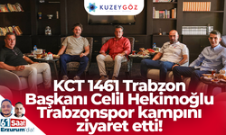KCT 1461 Trabzon Başkanı Celil Hekimoğlu Trabzonspor kampını ziyaret etti!