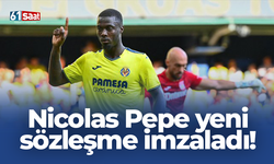 Nicolas Pepe yeni sözleşme imzaladı!