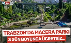 Zağnos Vadisi’ne macera parkı: Çocuklara 3 gün ücretsiz eğlence...
