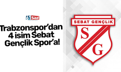 Trabzonspor’dan 4 isim Sebat Gençlik Spor’a!