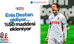 Enis Destan gidiyor... %50 maddesi ekleniyor