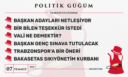 Politik Güğüm - 7 Temmuz 2025