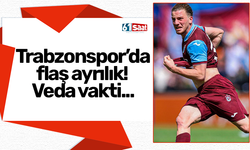 Trabzonspor’da flaş ayrılık! Veda vakti...