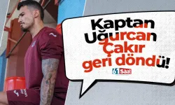 Uğurcan Çakır geri döndü!