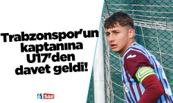 Trabzonspor'un kaptanına U17'den davet geldi!
