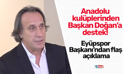 Anadolu kulüplerinden Başkan Doğan’a destek! Eyüpspor Başkanı’ndan flaş açıklama