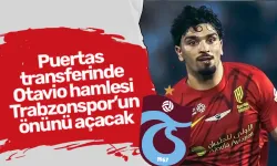 Puertas transferinde Otavio hamlesi Trabzonspor’un önünü açacak