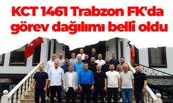 KCT 1461 Trabzon FK'da görev dağılımı belli oldu