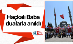 Haçkalı Baba dualarla anıldı