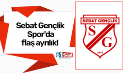 Sebat Gençlik Spor'da flaş ayrılık!