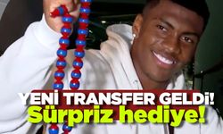 Trabzonspor'un yeni transferi geldi! Sürpriz hediye...