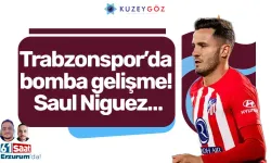 Trabzonspor’da bomba gelişme! Saul Niguez…