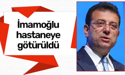 Ekrem İmamoğlu hastaneye götürüldü!