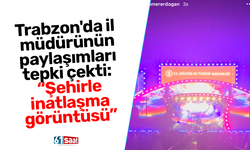 Trabzon'da il müdürünün paylaşımları tepki çekti: “Şehirle inatlaşma görüntüsü”