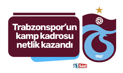 Trabzonspor'un Erzurum kamp kadrosu belli oldu