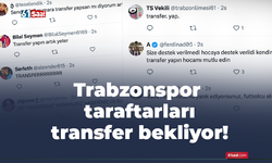 Trabzonspor taraftarları transfer bekliyor!