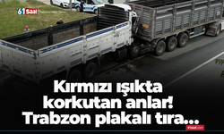 Kırmızı ışıkta korkutan anlar! Trabzon plakalı tıra…