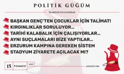 Politik Güğüm - 15 Temmuz 2025