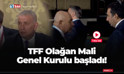 TFF Olağan Mali Genel Kurulu başladı!