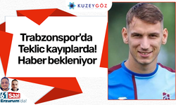 Trabzonspor'da Teklic kayıplarda! Haber bekleniyor