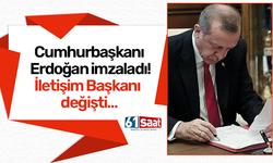 Cumhurbaşkanı Erdoğan imzaladı! İletişim Başkanı değişti…