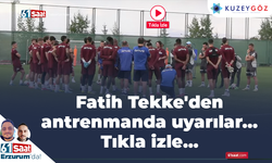 Trabzonspor, yeni sezon hazırlıklarını sürdürüyor! Fatih Tekke'den uyarılar...